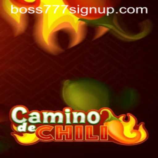 CaminodeChili Game and Boss777 Sign Up Guide