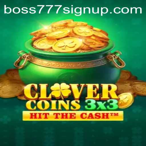 Unveiling Clovercoin3x3: A Thrilling Gaming Experience Combined with Boss777 Sign Up Opportunities