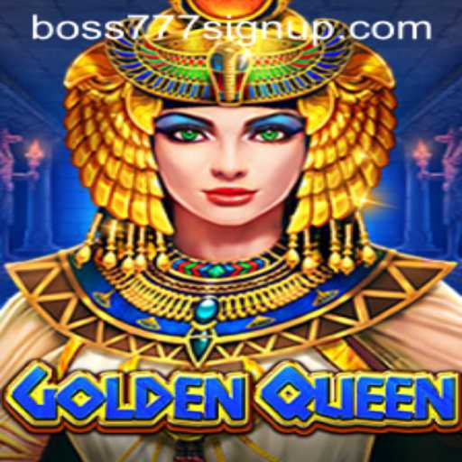GoldenQueen: An Epic Adventure and the Boss777 Sign Up Experience
