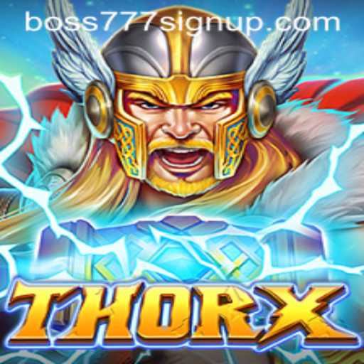 Explore the World of ThorX: A Captivating Adventure with Boss777 Sign Up